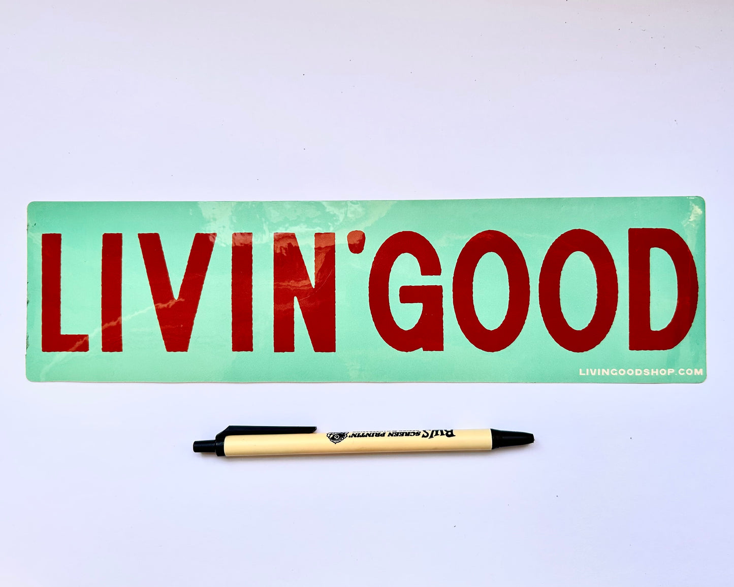 Livin' Good Bumper Sticker "12x3"